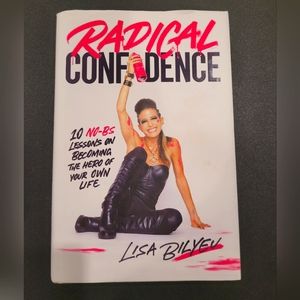 Radical Confidence by Lisa Bilyeu